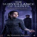 The Surveillance of Saints Audiobook