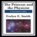 The Princess and the Physicist Audiobook