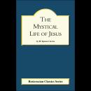 The Mystical Life of Jesus Audiobook