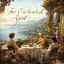 The Enchanted April Audiobook
