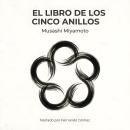 [Spanish] - El Libro De Los Cinco Anillos: La Estrategia de la Victoria Audiobook