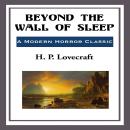 Beyond the Wall of Sleep Audiobook