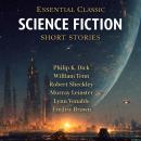 Essential Classic Science Fiction Short Stories: Of All Possible Worlds, Accept No Substitutes, Ask a Foolish Question, Adjustment Team, A Matter of Importance, Time Enough at Last, Nobody Saw the Ship, And the Gods Laughed, and Bad Medicine Audiobook