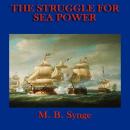The Struggle for Sea Power Audiobook