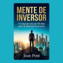 [Spanish] - MENTE DE INVERSOR: Tu hoja de ruta de 90 días para la libertad financiera Audiobook