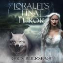 Loralei's Final Furor: A Sequel to the Slaughter Minnesota Horror Series - Book 3 Audiobook