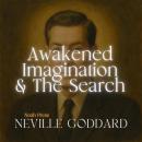 Awakened Imagination & The Search Audiobook