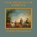 The House of Mirth Audiobook