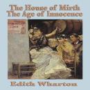 The House of Mirth & The Age of Innocence Audiobook
