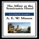 The Affair at the Semiramis Hotel Audiobook