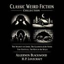 Classic Weird Fiction Collection: The Insanity of Jones, The Glamour of the Snow, The Festival, and The Rats in the Walls Audiobook