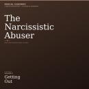THE NARCISSISTIC ABUSER: Volume 6 Getting Out Audiobook