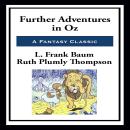 Further Adventures in Oz Audiobook
