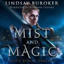 Mist and Magic (Death Before Dragons Prequel) Audiobook