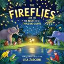 The Fireflies and the Night of a Thousand Lights: 10 Magical Bedtime Stories for kids Audiobook