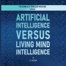 Artificial Intelligence Versus Living Mind Intelligence Audiobook