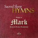 Sacred Sleep HYMNS: Gospel of Mark Audiobook