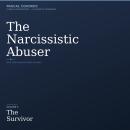 THE NARCISSISTIC ABUSER: Volume 5 The Survivor Audiobook