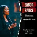 Labor Pains Audiobook