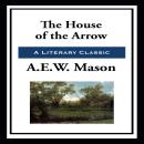 The House of the Arrow Audiobook