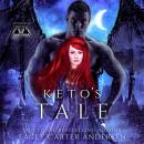 Keto's Tale: A Reverse Harem Romance Audiobook