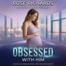 Obsessed With Him: An Age Gap Forbidden First Time Romantic Quickie Audiobook