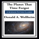 The Planet That Time Forgot Audiobook