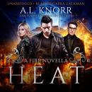 Heat: A Fire Novella Audiobook