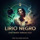 [Spanish] - LIRIO NEGRO: NOVELA TRAGICA Audiobook