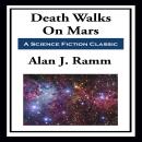 Death Walks on Mars Audiobook
