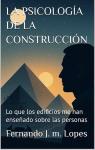 [Spanish] - La Psicología de la Construcción: Lo que los edificios me han enseñado sobre las personas Audiobook