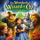 The Wonderful Wizard of Oz Audiobook