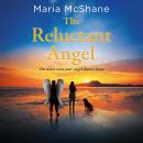 The Reluctant Angel: The secret even your angel doesn't know Audiobook