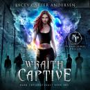 Wraith Captive: A Reverse Harem Romance Audiobook