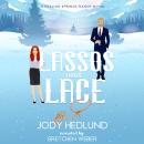 Lassos and Lace: A Sweet Contemporary Romance Audiobook