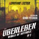[German] - Überleben - Band 1 der World of Anthrax - Zombieapokalypse - Reihe Audiobook