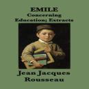 Emile, Or Concerning Education Audiobook