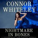 Nightmare In Bones: A Contemporary Dark Fantasy Novella Audiobook