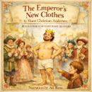 The Emperor's New Clothes: Retold for Contemporary Readers Audiobook