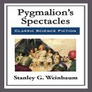 Pygmalion's Spectacles Audiobook
