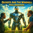 Quixote And The Windmill: A Fight Against The Future Audiobook