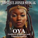 Oya: Goddess of Storms and Transformation Audiobook
