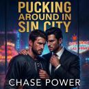 Pucking Around in Sin City Audiobook