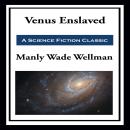 Venus Enslaved Audiobook