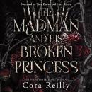The Madman and his broken Princess Audiobook