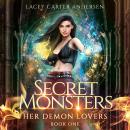 Secret Monsters: A Paranormal Reverse Harem Romance Audiobook