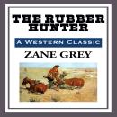 The Rubber Hunter Audiobook