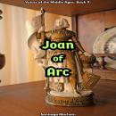 Joan of Arc (English Edition) Audiobook