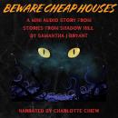 Beware Cheap Houses: A Shadow Hill Story Audiobook