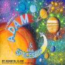 COMMANDER ADAM & THE SPACESHIP Audiobook